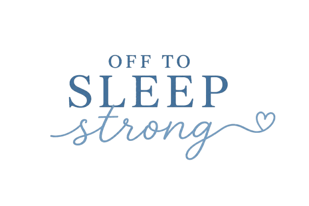 Off to Sleep Strong